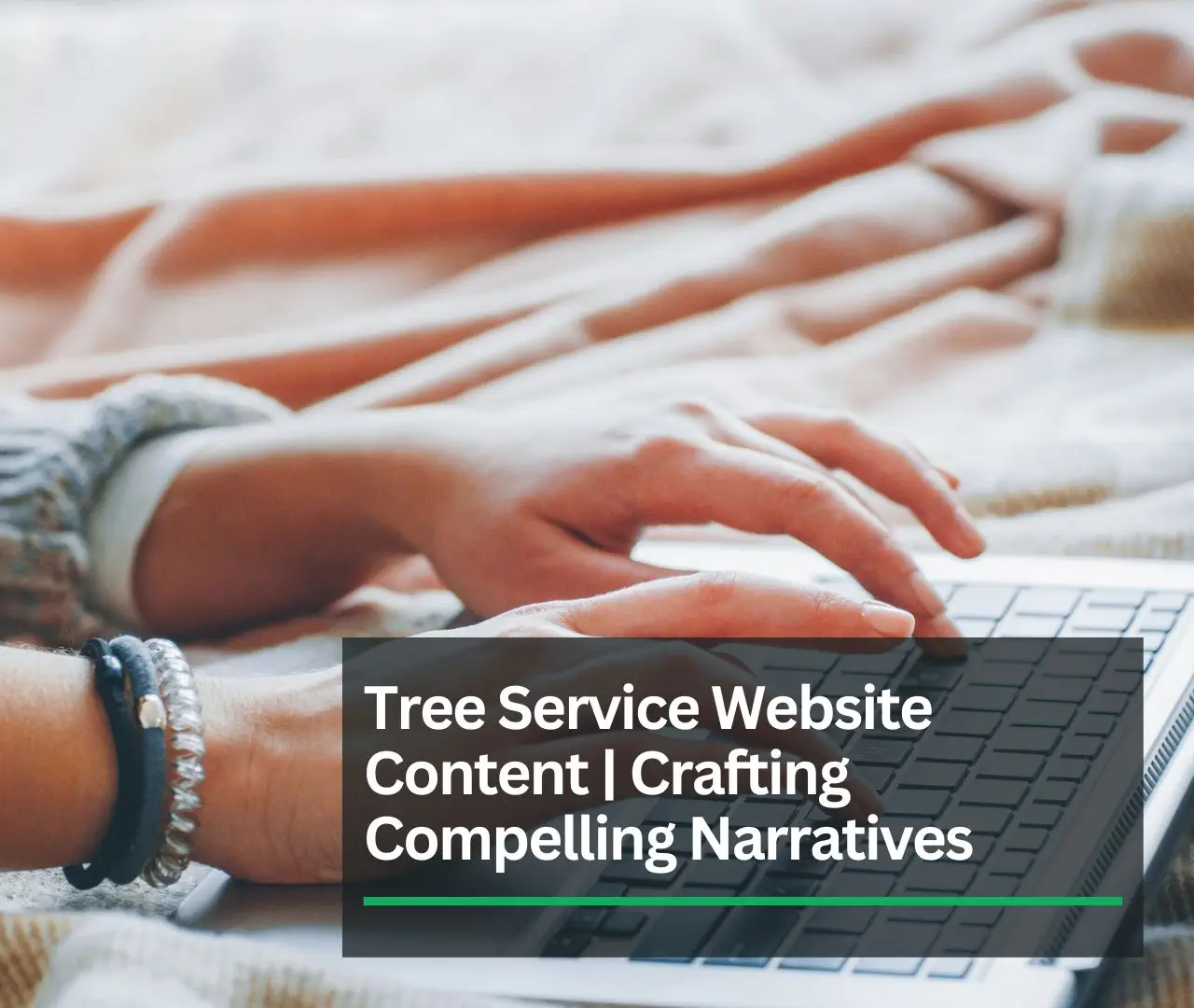 Tree Service Website Content | Crafting Compelling Narratives