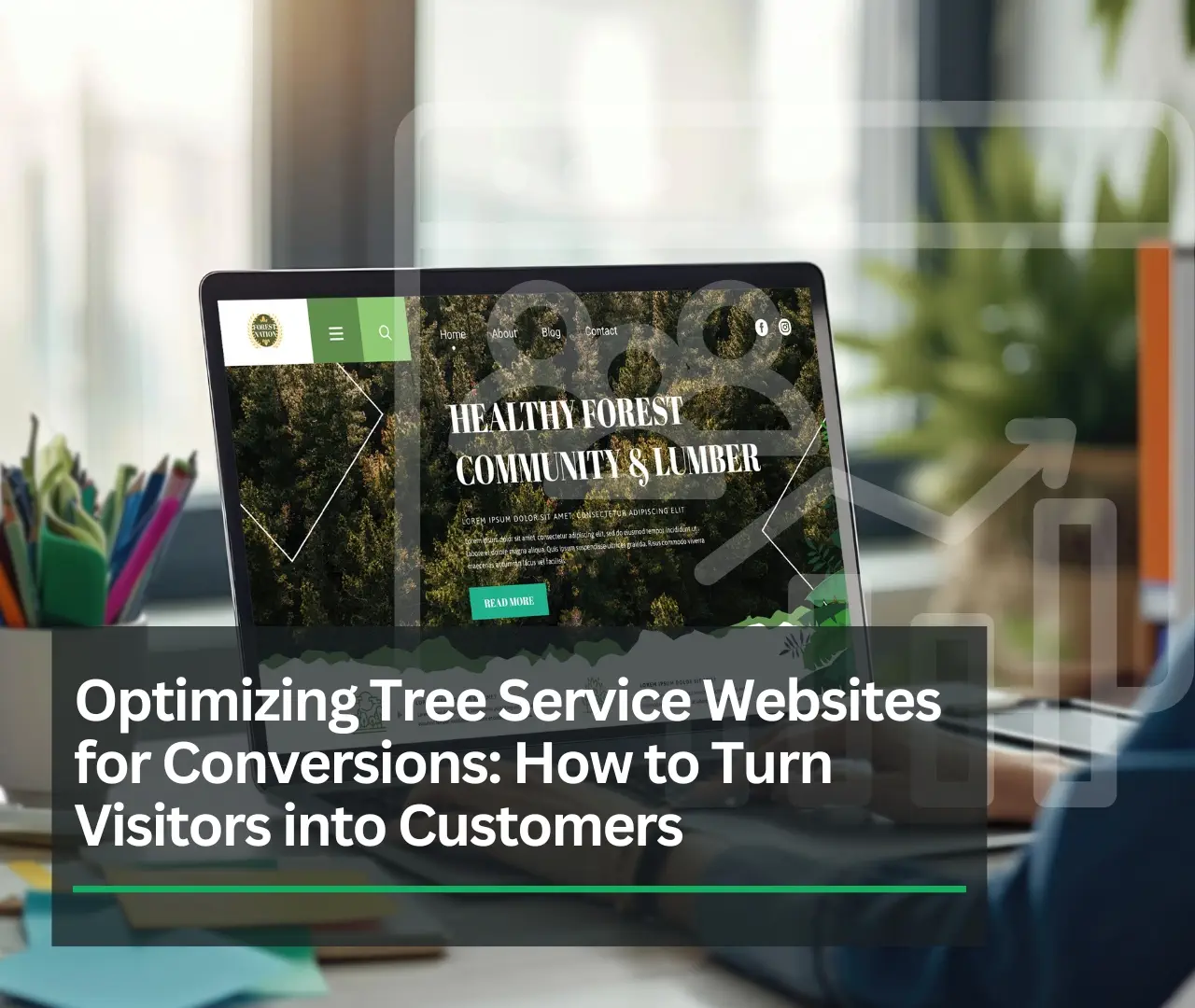 Optimizing Tree Service Websites for Conversions